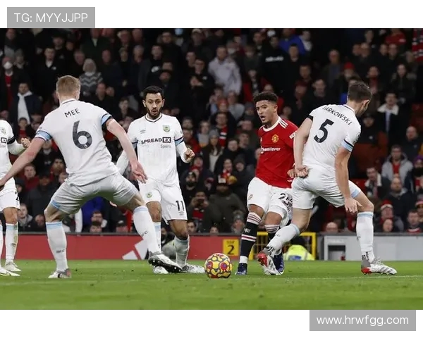 伯恩利主场迎战曼联新英豪强对决期待精彩瞬间