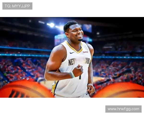 锡安再遭重创鹈鹕官方宣布胖虎将进行右膝手术赛季提前报销